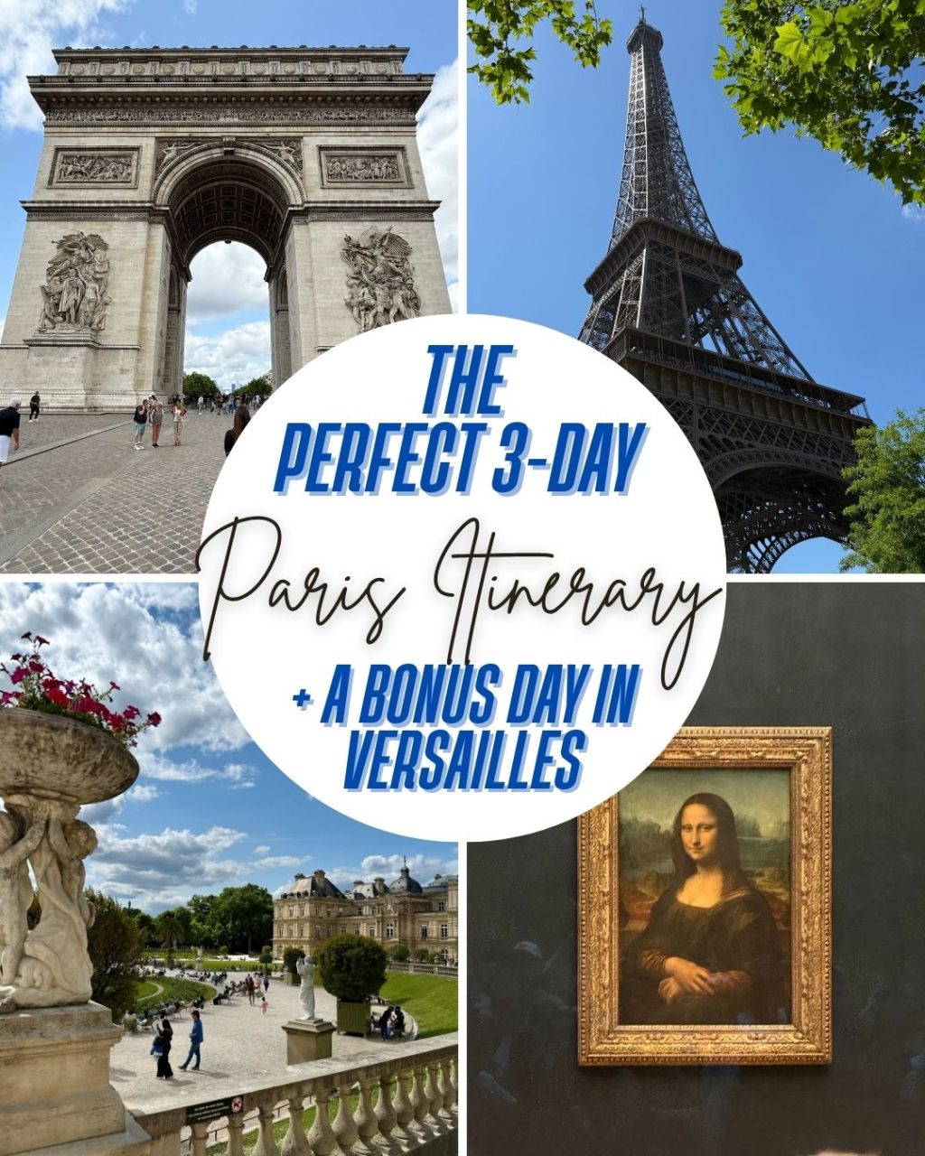 The Perfect 3-Day Paris Itinerary (+ A Bonus Day in&nbsp;Versailles)