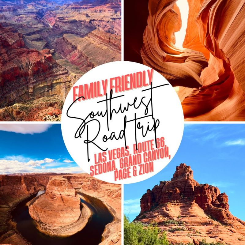 The Ultimate Southwest Road Trip Itinerary: Las Vegas, Sedona, Grand Canyon, Page & Zion for&nbsp;Families