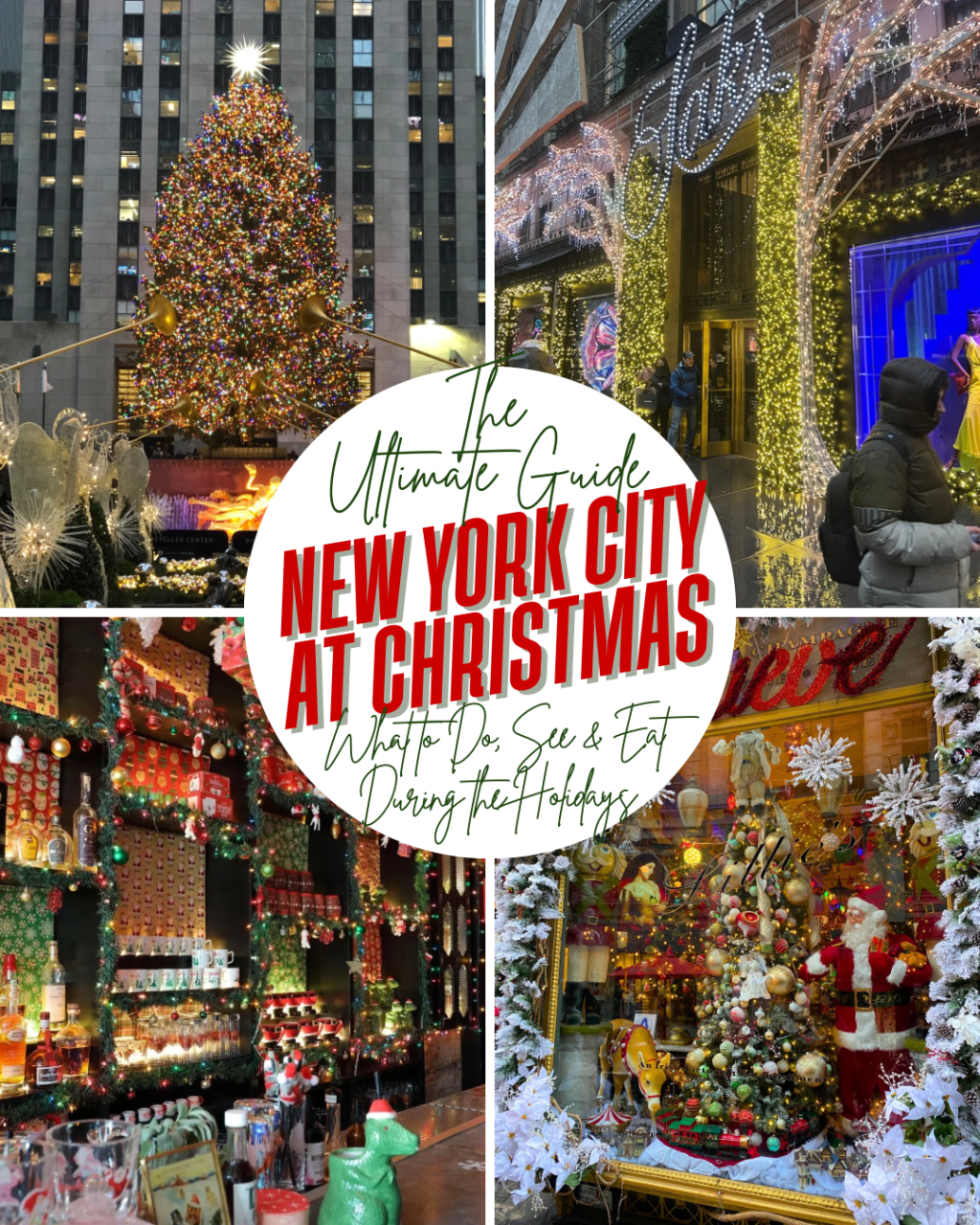 The Ultimate Guide to New York City at Christmas (2025): Best Things to Do, See & Eat During the&nbsp;Holidays