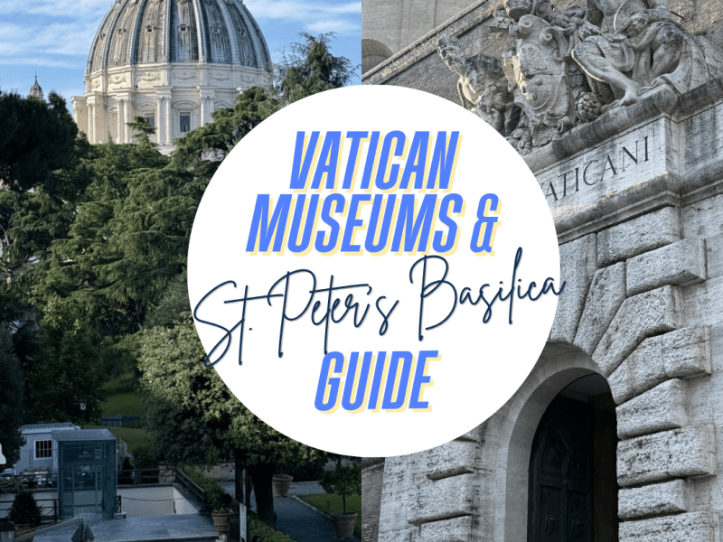 Vatican Museums & St. Peter’s Basilica Guide: What Not to Miss, Best Tickets & Dome Climb&nbsp;Tips